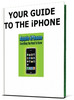 Thumbnail Your Guide To The IPHONE Thumbnail Your Guide To The IPHONE