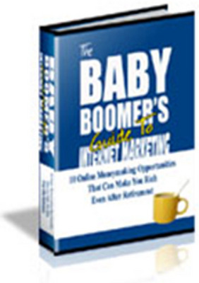 Product picture The Baby Boomers Guide To Internet Marketing