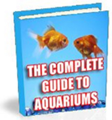 Product picture THE COMPLETE GUIDE TO AQUARIUMS Fish Plants Food Water 